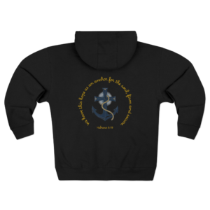 Hebrews 6:19 "We have this hope as an anchor for the soul, firm and secure." Christian Anchor Cross Zip Hoodie